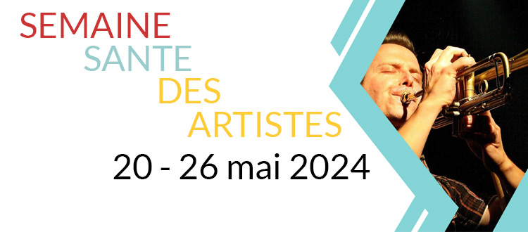 SEMAINE SANTE DES ARTISTES - SESART 20 -26 mai 2024